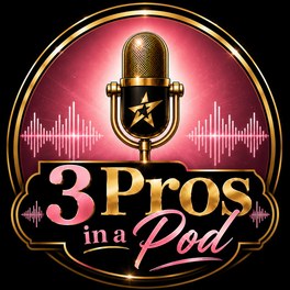3 Pros in a Pod podcast cover